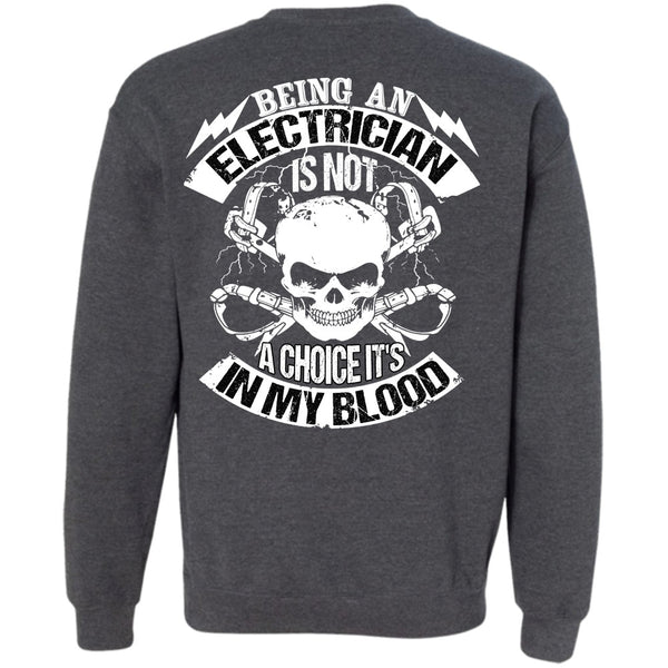 It's In My Blood T Shirt, I Love Electrician Sweatshirt