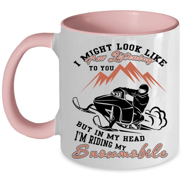Funny Snowmobile Coffee Mug, In My Head I'm Riding My Snowmobile Accent Mug