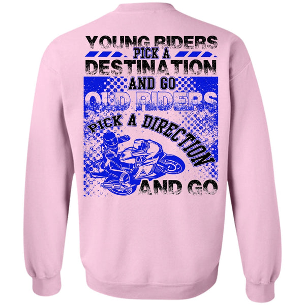 I Love Biking T Shirt, Go Old Riders Pick A Direction Sweatshirt