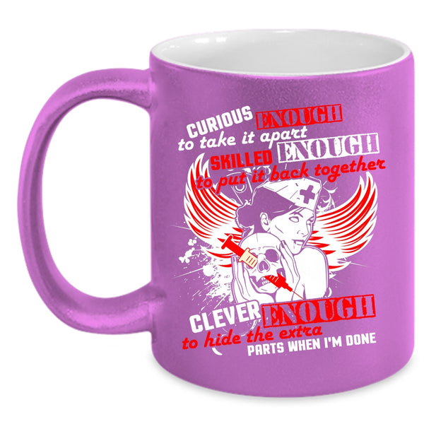Curious Enough To Take It Apart Coffee Mug, Awesome Nurses Coffee Cup