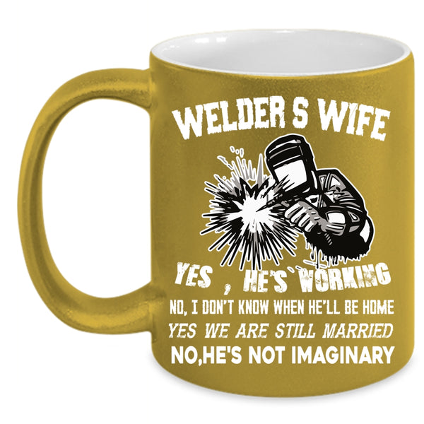 Welder's Wife Coffee Mug, I Love My Welder Coffee Cup