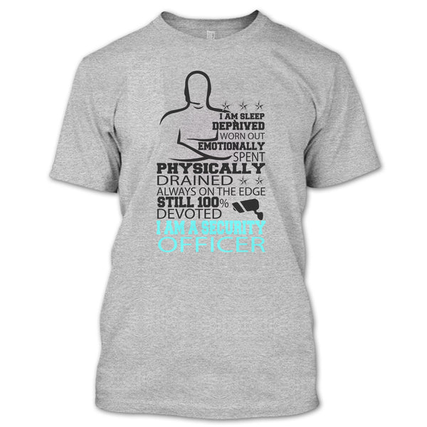 I Am Sleep Deprived T Shirt, Coolest Security Officer T Shirt