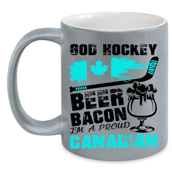 I'm A Proud Canadian Coffee Mug, Hockey Beer Bacon Accent Mug