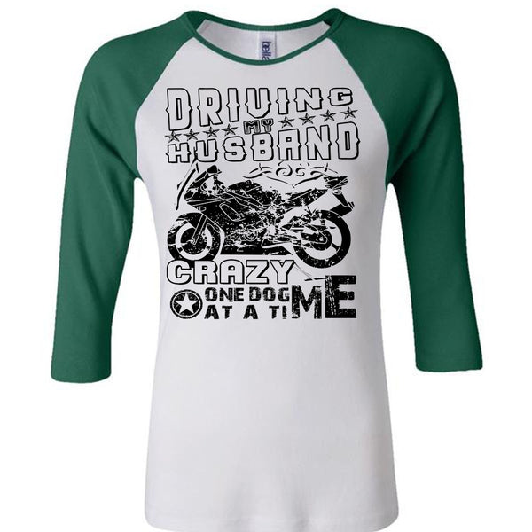 Driving My Husband Crazy One Dog At A Time Shirt, My Favorite T Shirt