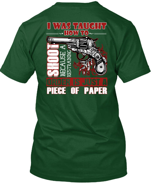 I Was Taught How To Shoot T Shirt, Being A Hunter T Shirt