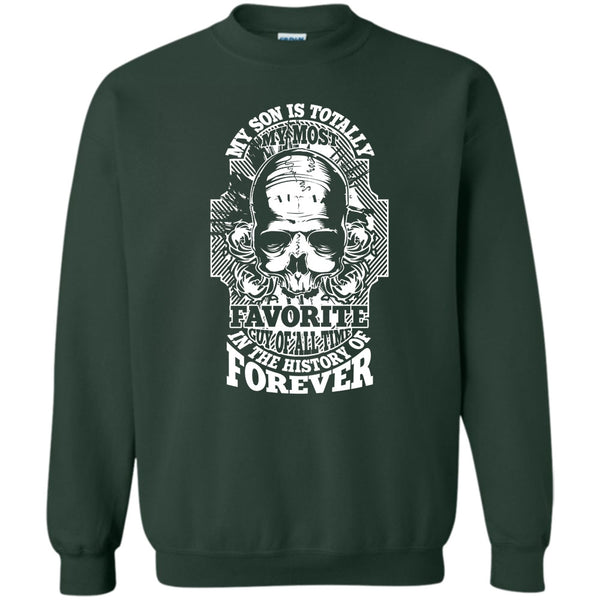 My Most Favorite Guy Of All Time T Shirt, Coolest Son Sweatshirt