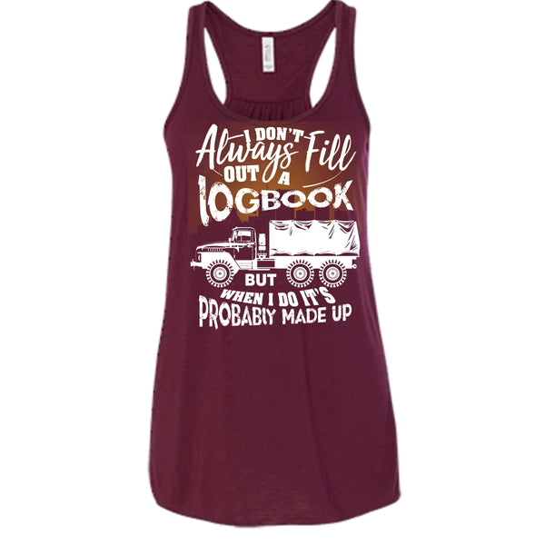 Fill Out A Logbook T Shirt, Awesome Trucker Tank Top
