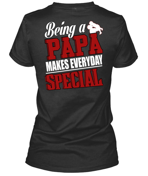 Being A Papa Makes Everyday Special T Shirt, Being A Papa T Shirt