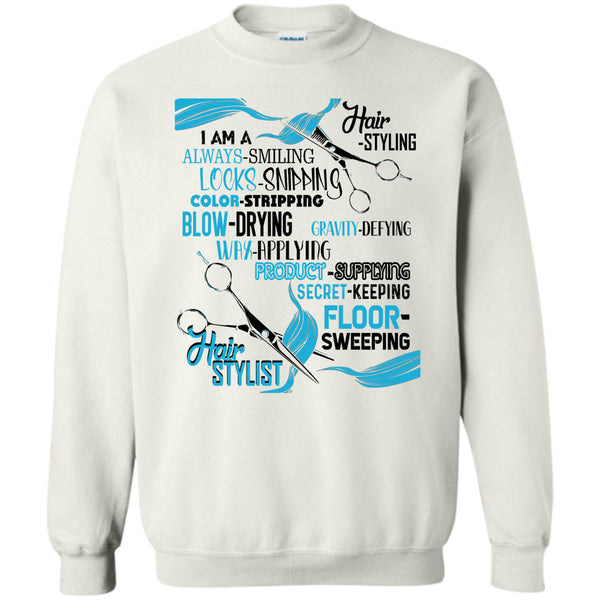Coolest Hair Stylist T Shirt, I'm A Hair-Styling Sweatshirt