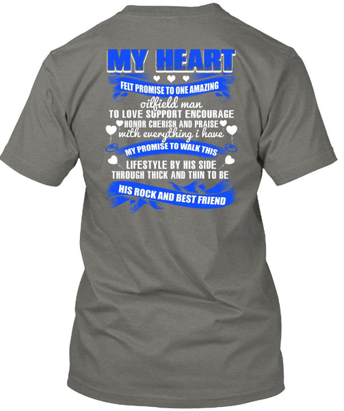 Promise To One Amazing Oilfield Man T Shirt, My Favorite T Shirt