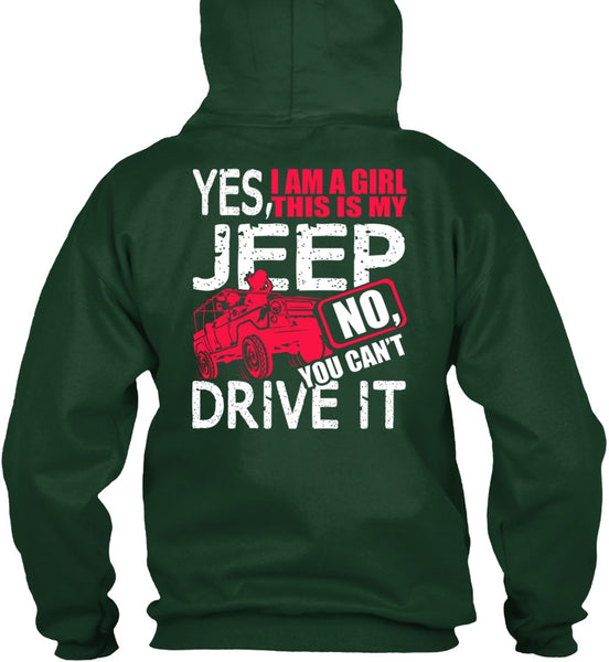 I Am A Girl This Is My Jeep T Shirt, You Can't Driver It T Shirt