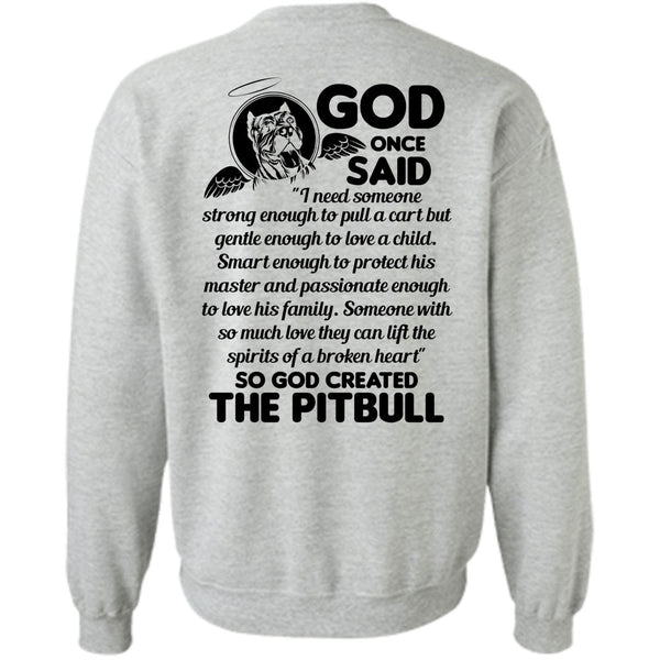 I Love Dog T Shirt, God Created The Pit Bull Sweatshirt