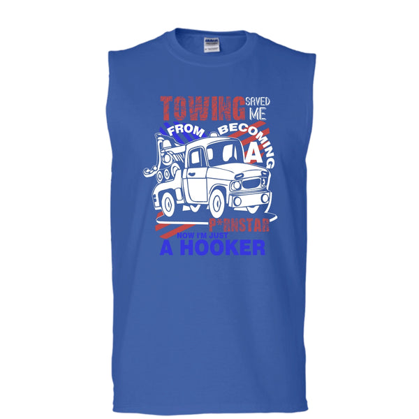 Towing Saved Me T Shirt, I'm Just A Hooker Tank Top (Men's Cotton Sleeveless)