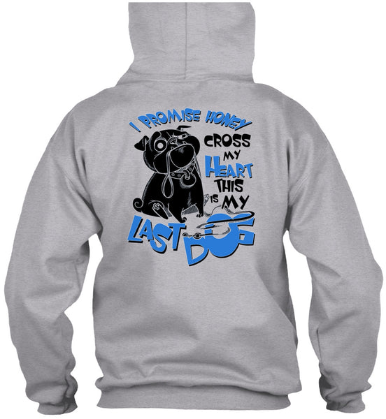 I Promise Honey Cross My Heart T Shirt, I Love My Dog T Shirt