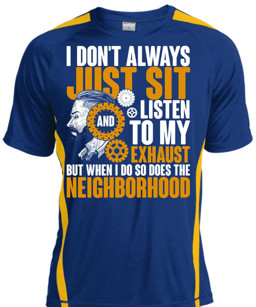 I Don't Always Just Sit T Shirt, Being A Mechanic T Shirt, Cool Shirt
