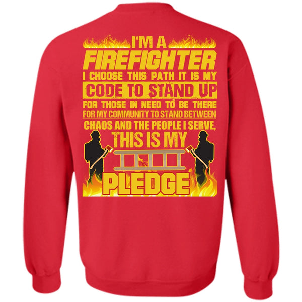 Code To Stand Up T Shirt, I Love Firefighter Sweatshirt