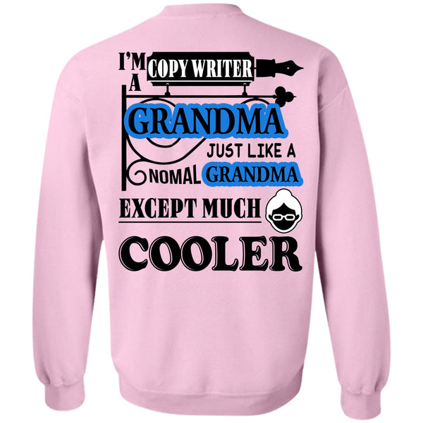 Being A Copywriter T Shirt, I'm A Copywriter Grandma Sweatshirt