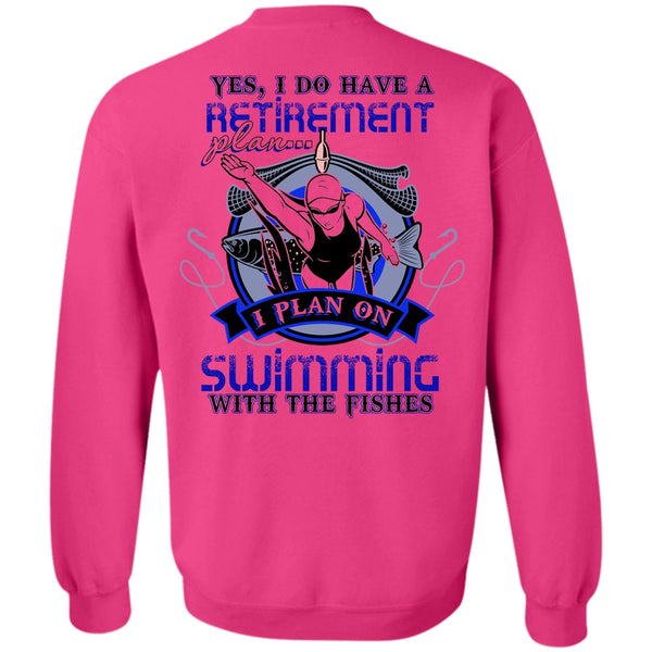 I Love Swimming T Shirt, I Plan On Swimming Sweatshirt