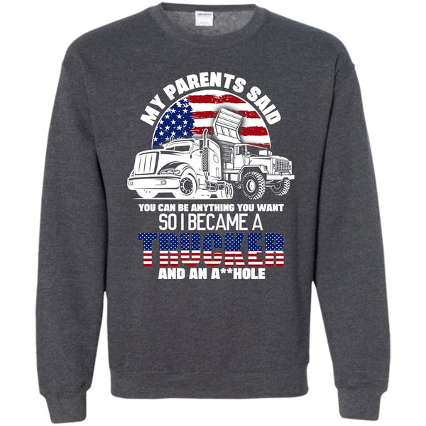 I Became A Trucker T Shirt, Coolest Trucker Ever Sweatshirt