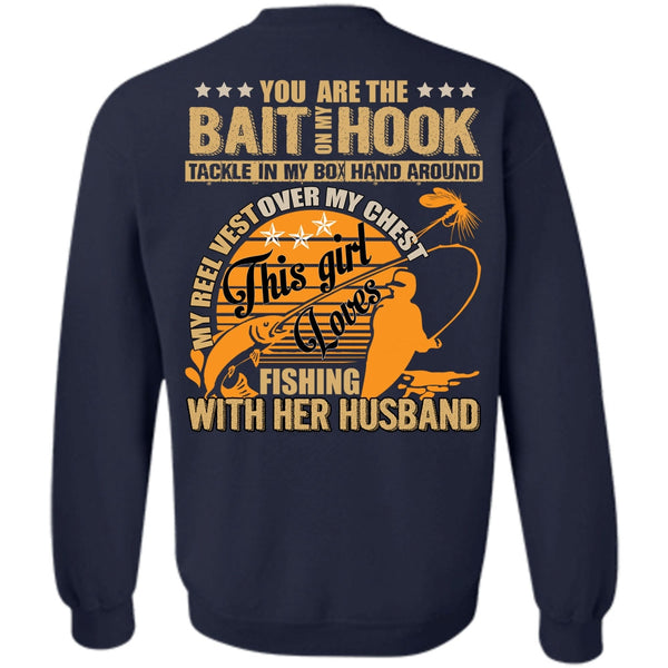 Bait On My Hook T Shirt, I Love Fishing Sweatshirt