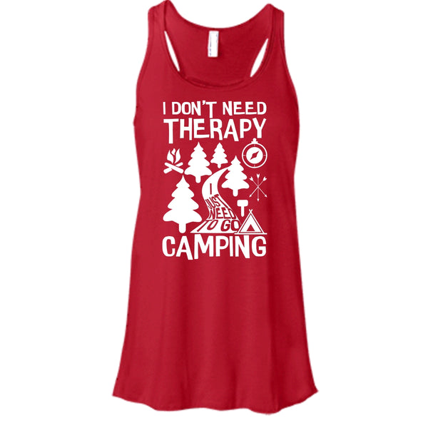 I Don't Need Therapy T Shirt, I Just Need To Go Camping T Shirt, Cool T Shirt