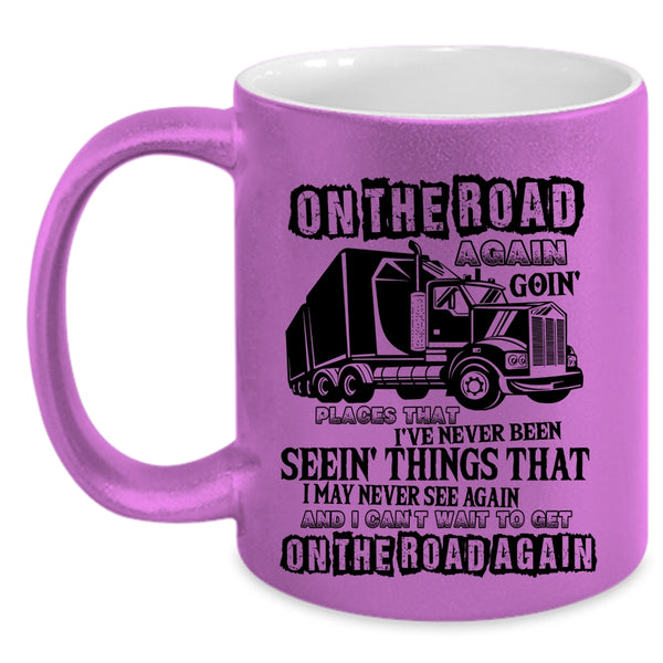 Awesome Truckers Coffee Mug, On The Road Again Going Places Accent Mug