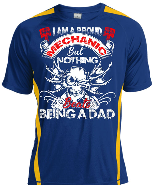 I Am A Proud Mechanic T Shirt, Being A Dad T Shirt, Cool Shirt