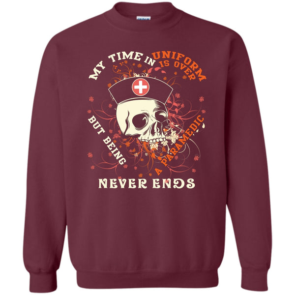 Being A Paramedic Never End T Shirt, Coolest Paramedic Sweatshirt