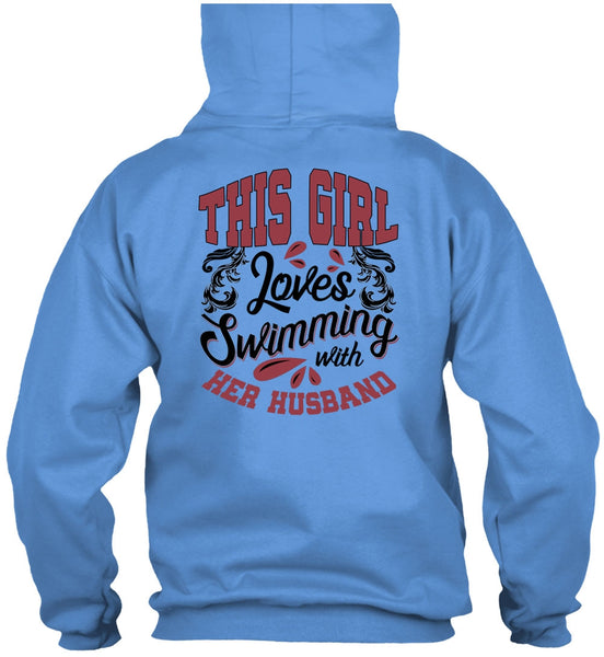 This Girl Loves Swimming With Her Husband T Shirt, I Love Swimming T Shirt