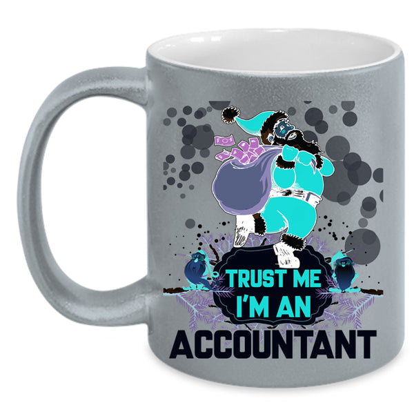 Funny Gift For Accountant Coffee Mug, I'm An Accountant Accent Mug