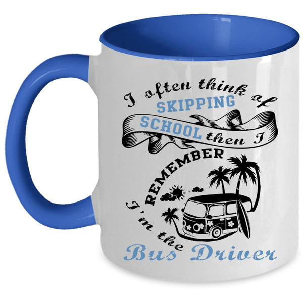 Cool Gift For Bus Driver Coffee Mug, I'm The Bus Driver Accent Mug