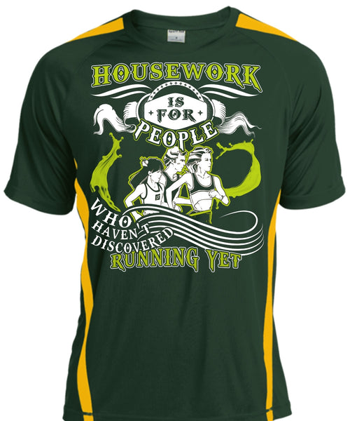 Housework Is For People T Shirt, Haven't Discovered Running Yet T Shirt, Cool Shirt