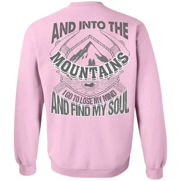 I Love Mountain T Shirt, And Into The Mountains Sweatshirt
