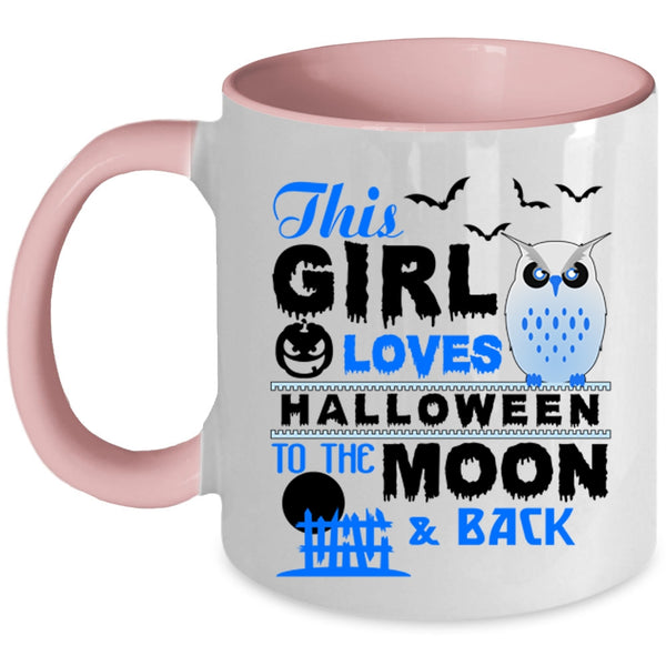 Gift For My Daughter Coffee Mug, This Girl Loves Halloween Accent Mug