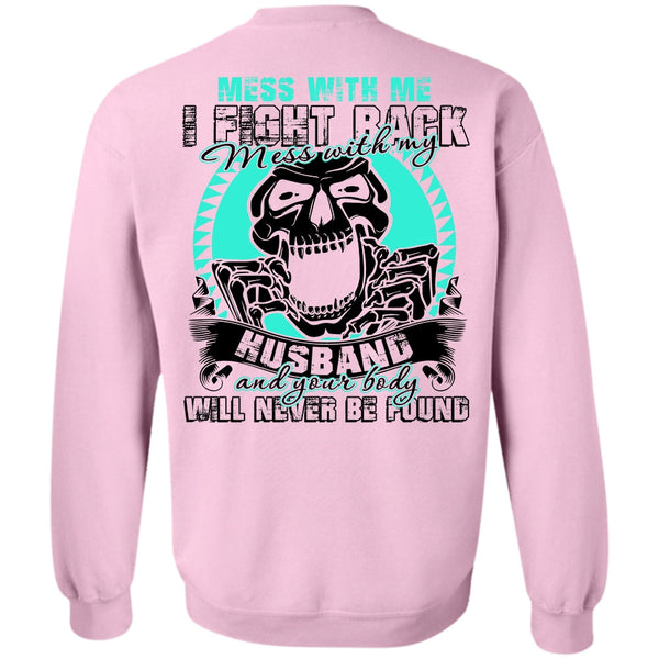 I Love Husband T Shirt, Mess With My Husband Sweatshirt