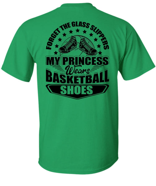 My Princess Wears Basketball Shoes T Shirt, I Love Basketball T Shirt