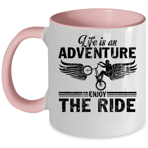 Best Riding Coffee Mug, Life Is An Adventure Enjoy The Ride Accent Mug