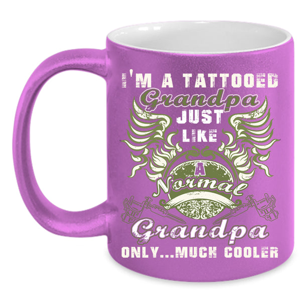 I'm A Tattooed Grandpa Coffee Mug, Awesome Grandpa Coffee Cup