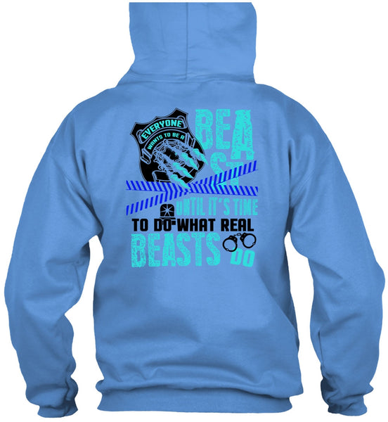It's Time To Do What Real Beasts Do T Shirt, I Love Police T Shirt
