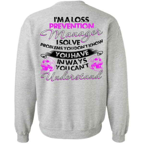 I Love Manager T Shirt, I'm A Loss Prevention Manager Sweatshirt