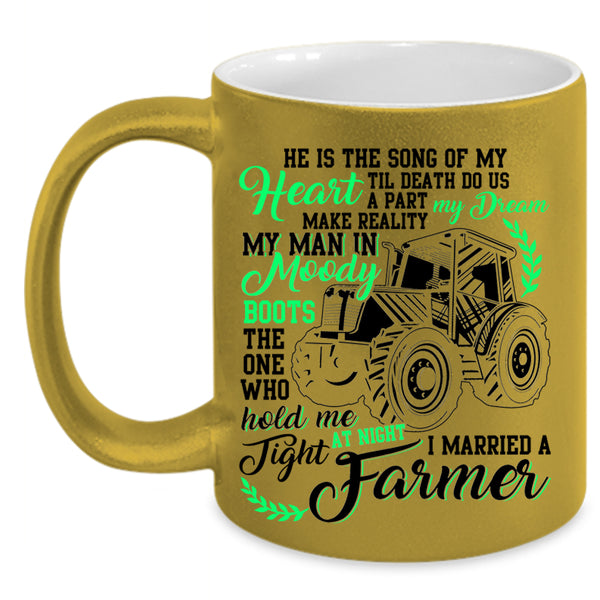 I Married A Farmer Coffee Mug, He Is The Song Of MY Heart Accent Mug