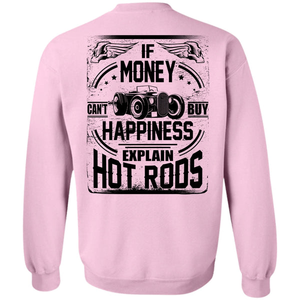 I Love Car T Shirt, Money Can't Buy Happiness Sweatshirt