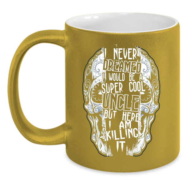 I Would Be A Cool Uncle Coffee Mug, Cool Uncle Coffee Cup
