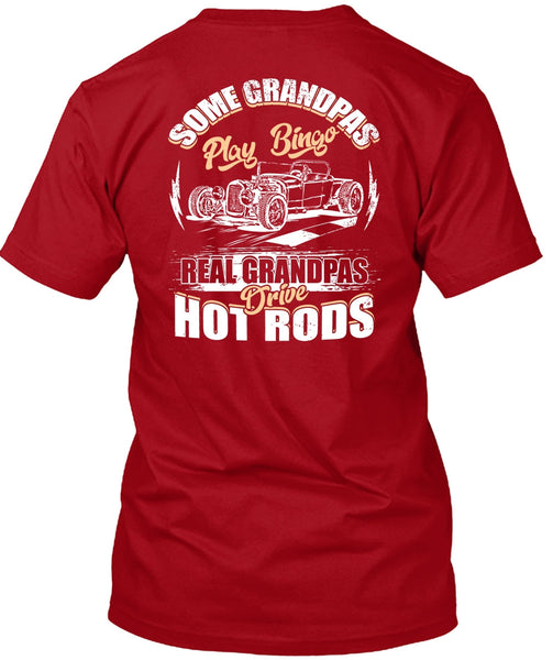 Real Grandpas Drive Hot Rod T Shirt, Grandpas Play Bingo T Shirt