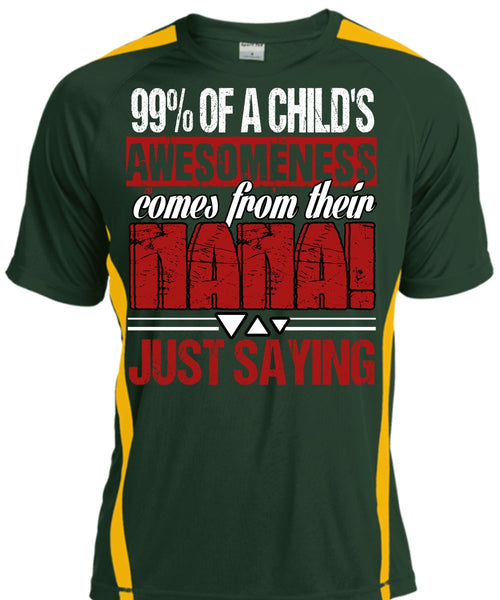 Nana Just Saying T Shirt, Child's Awesomeness T Shirt, Cool Shirt