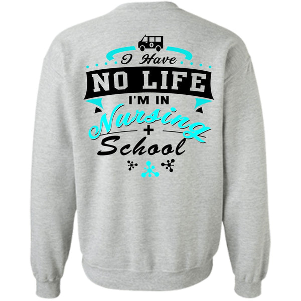 Being A Nursing T Shirt, I'm In Nursing School Sweatshirt