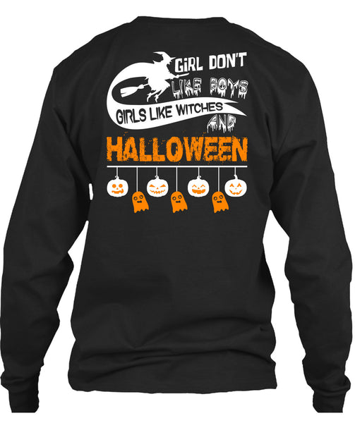 Girls Like Witches And Halloween T Shirt, Girl Don't Like Boys T Shirt