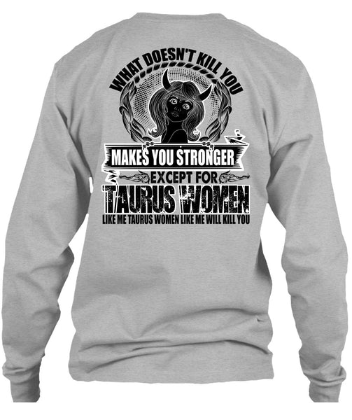 Except For Taurus Women T Shirt, I Love Taurus T Shirt