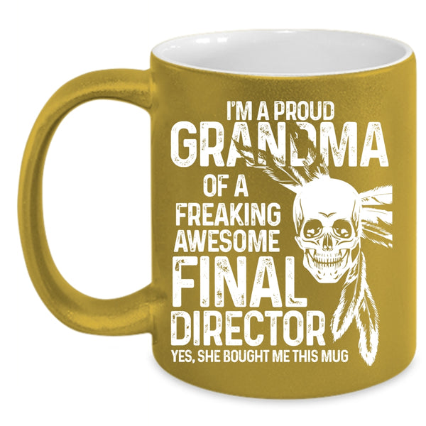 I'm A Proud Grandma Of A Final Director Coffee Mug, Cute Grandmas Coffee Cup