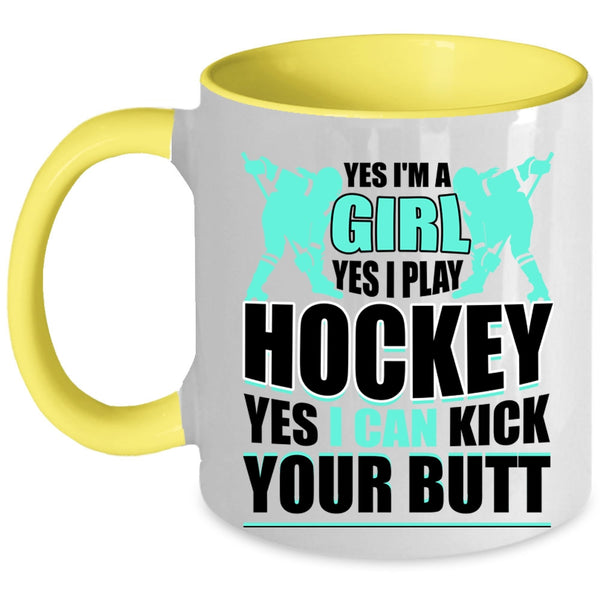 I Play Hockey Coffee Mug, I'm A Girl Accent Mug